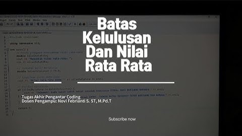 TUGAS AKHIR PENGANTAR CODING "BATAS KELULUSAN DAN NILAI RATA-RATA".