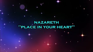 Nazareth - &quot;Place In Your Heart&quot; HQ/With Onscreen Lyrics!