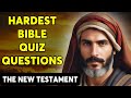 25 bible questions about the new testament to test your bible knowledge  the bible quiz