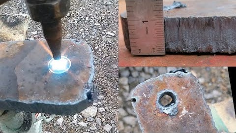piercing a hole in 1 inch thick plate.