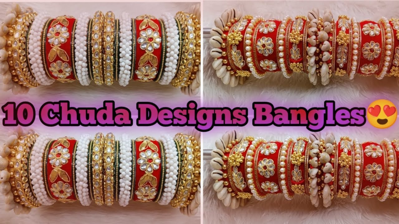 2022 Top 10  Chuda Designs || New Latest Bangles || 