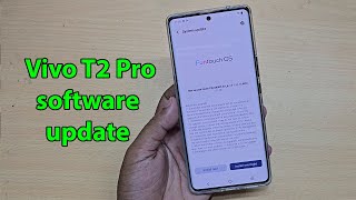 How to update vivo T2 pro