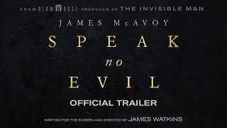 SPEAK NO EVIL | Official Trailer (Universal Studios) - HD