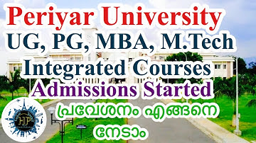 How to Get Admission in Periyar University for UG,PG,MBA,M.Tech and Integrated Programmes. വിശദമായി.
