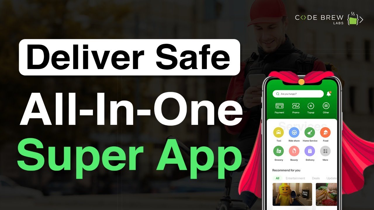 DeliverSafe - Make All in One “Super App” Like Grab | Best Multi ...