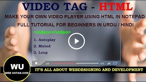 Video tag HTML | How to add video in Html using Notepad | Make simple video player for your website
