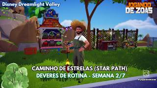 Dreamlight Valley - CAMINHO DE ESTRELAS: ELEMENTOS DA NATUREZA - DEVERES DE ROTINA SEMANA 2/7