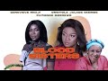 Gloria and Esther - Sisters by Blood 2 (GENEVIEVE NNAJI, OMOTOLA JALADE)Interesting Nollywood Movies