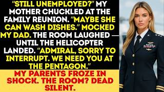 My Parents Mocked Me at the Family Reunion   Until The Helicopter Landed  “Admiral… We Need You ”