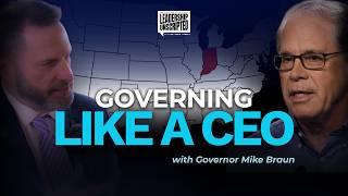 Leadership Unscripted S2 E7 - Governing Like a CEO w/ Governor Mike Braun