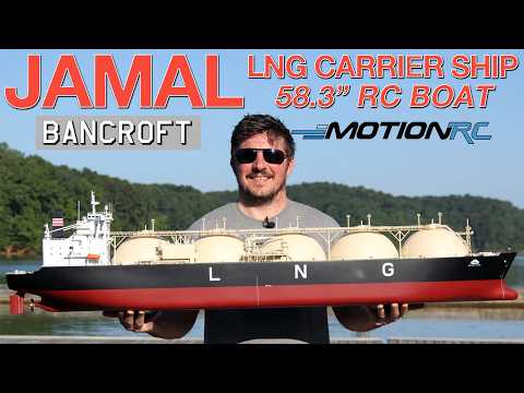 Sailing the NEW Bancroft 58.3" Jamal 1/200 Scale LNG Carrier RC Boat | Motion RC