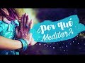 ¿Por qué MEDITAR? I ilumina tu vida