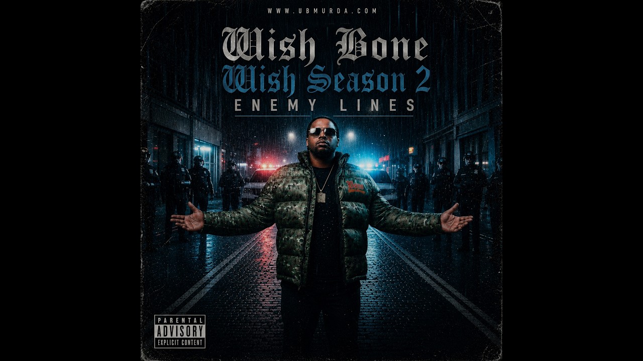 Wish Bone - Wish Season 2 - Enemy Lines (Mixtape)