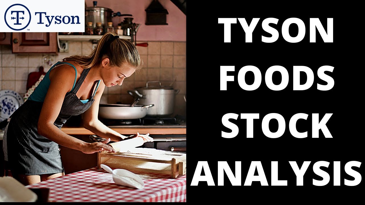 TYSON FOODS STOCK ANALYSIS | TSN STOCK | Consumer Staples ...