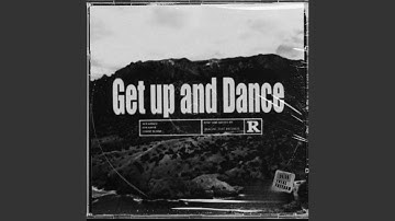 Get up and Dance