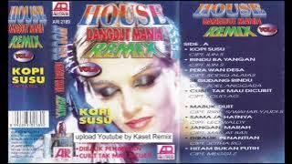 House Dangdut Mania Remix Kopi Susu - Side B