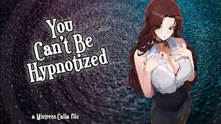 You Can't Be Hypnotized