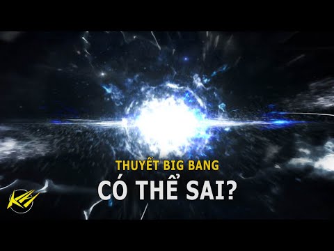 Video Liệu thuyết Big Bang có thể Sai? | Khoa học vũ trụ -... - YouTube