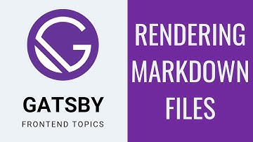 Gatsby JS #4 - Rendering Markdown Files