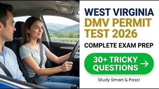 West Virginia DMV Permit Test 2026 Complete Exam Prep | Pass Your Knowledge Test First Try