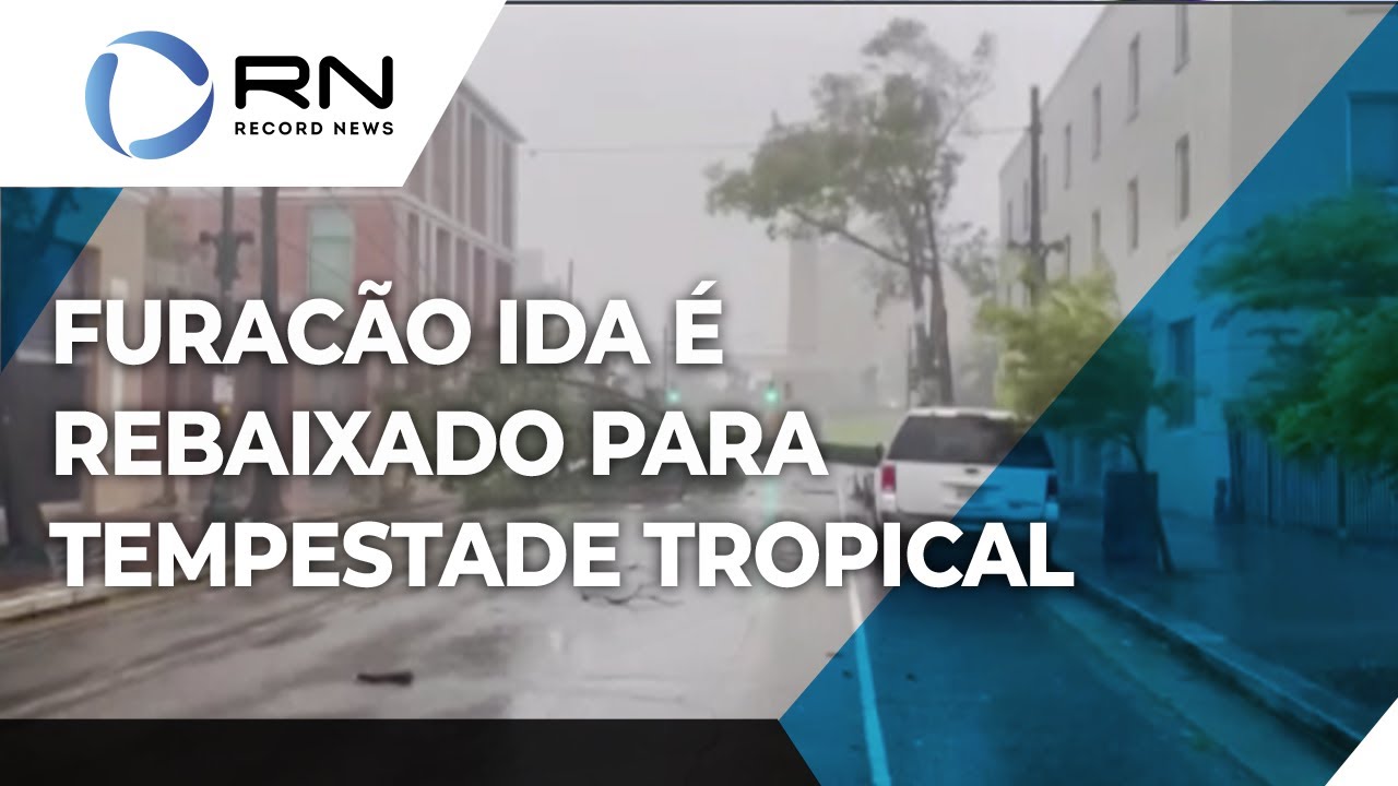 Furacão Ida é rebaixado para tempestade tropical nos Estados Unidos