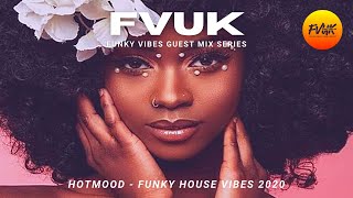 Hotmood - Funky Nu Disco &amp; Latin House Essentials - FVUK Guest Mix Series