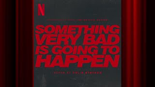 Something red | Something Very Bad is Going to Happen | Official Soundtrack | Netflix