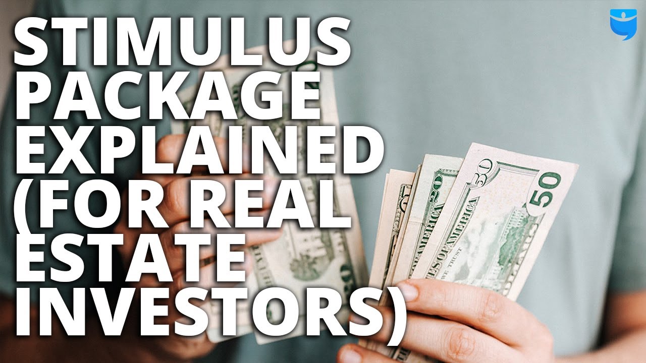 What the Stimulus Package means for Real Estate Investors with Scott ...