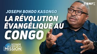 Joseph Bondo Kasongo : "L'histoire de La Borne et la révolution évangélique au Congo" | TBN FR