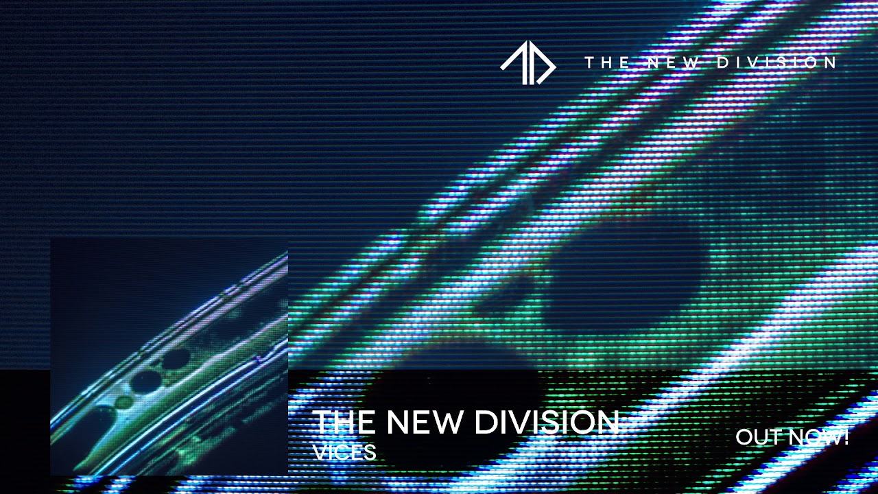 Obejrzyj The New Division - Vices w YouTube Obejrzyj The New Division - Vices w YouTube