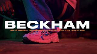 [FREESTYLE] -MG la frappe, Tikis Marcel, Didi Dijor, Pop wyzi, Blazy one - BECKHAM ( visualiser )