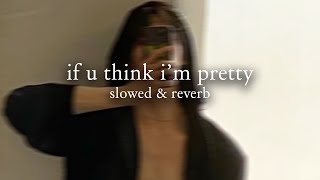 artemas - if u think i'm pretty (slowed & reverb) // lyrics