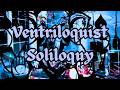 67 - Ventriloquist Soliloquy - #experimentalmusic #livemusic #louyorklouyork