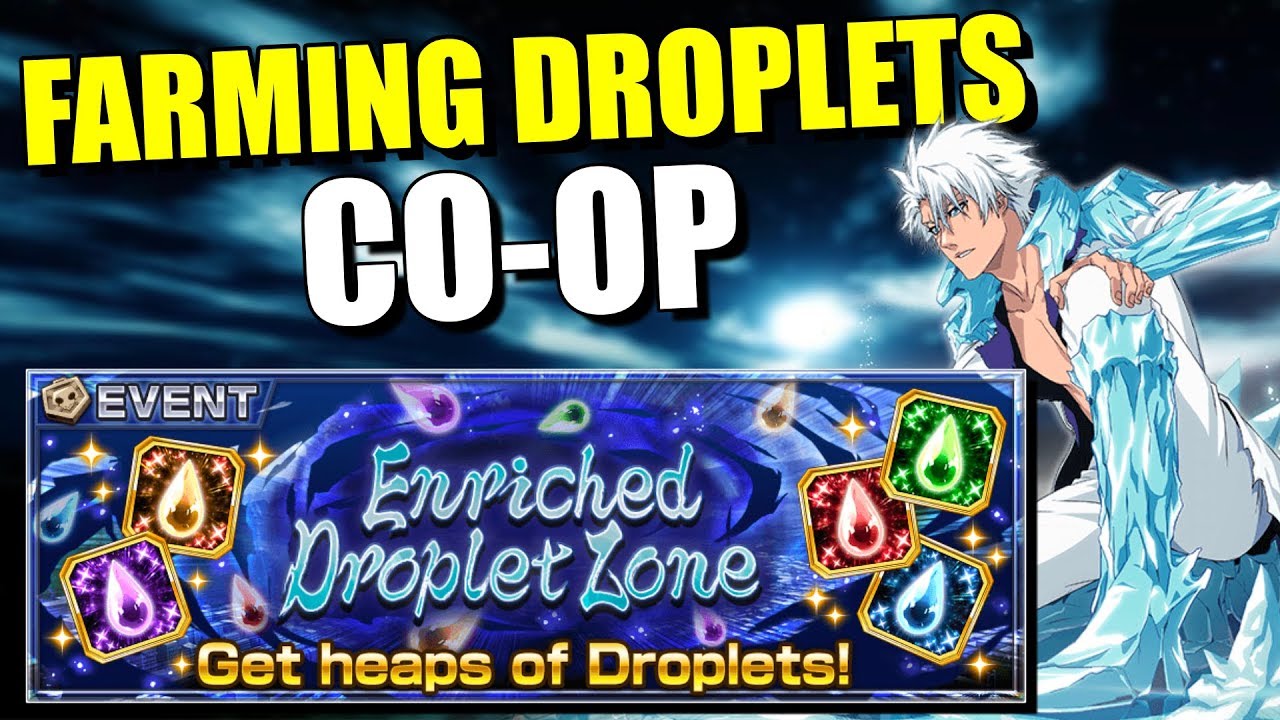 ENRICHED DROPLET ZONE (Farming Droplets) BLEACH BRAVE SOULS YouTube
