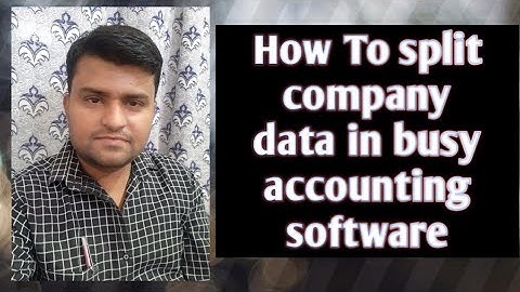 How To Split Company In Busy Accounting Software