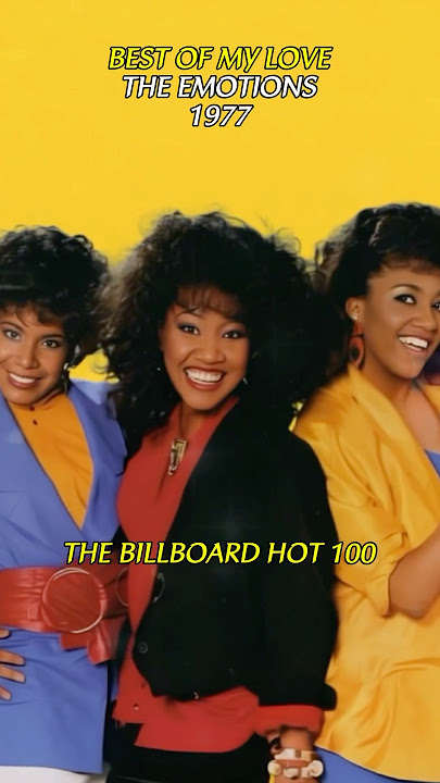 Best of My Love - The Emotions, The Sound of Disco & Harmony