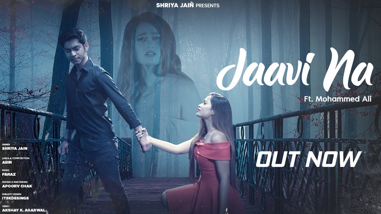Watch Jaavi Na - Shriya Jain | Mohammed Ali | Latest Sad Song 2019 on YouTube