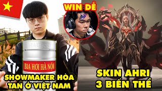 Update LMHT: Showmaker hòa tan cực nhanh ở Việt Nam, Skin Ahri Faker 3 biến thể, Team Slayder bá đạo