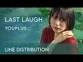 Youplus / ユープラス • Last Laugh (Line Distribution)