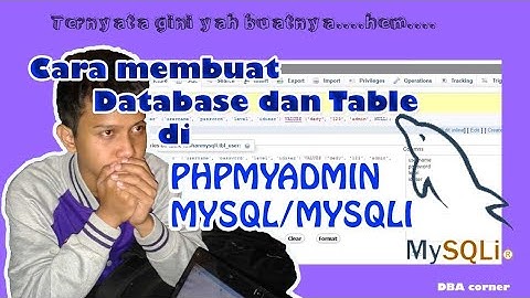 CARA MEMBUAT DATABASE DAN TABEL DI PHPMYADMIN MYSQL _DBA corner