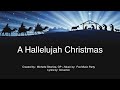 HALLELUJAH ~  Blessed  Christmas