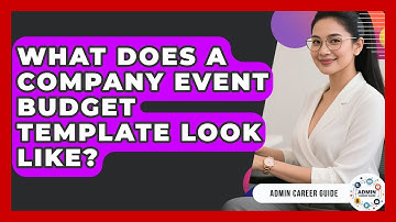 What Does A Company Event Budget Template Look Like? - Admin Career Guide