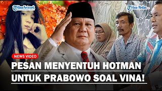 HOTMAN PARIS Beri Pesan untuk Prabowo: Tolong Pak Ajak Keluarga Vina Makan Kepiting Bersama!