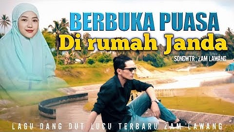 Lagu Dangdut Virall 2024 BERBUKA PUASA DI RUMAH JANDA, Zam Lawang ( OFFICIAL MUSIK VIDEO )