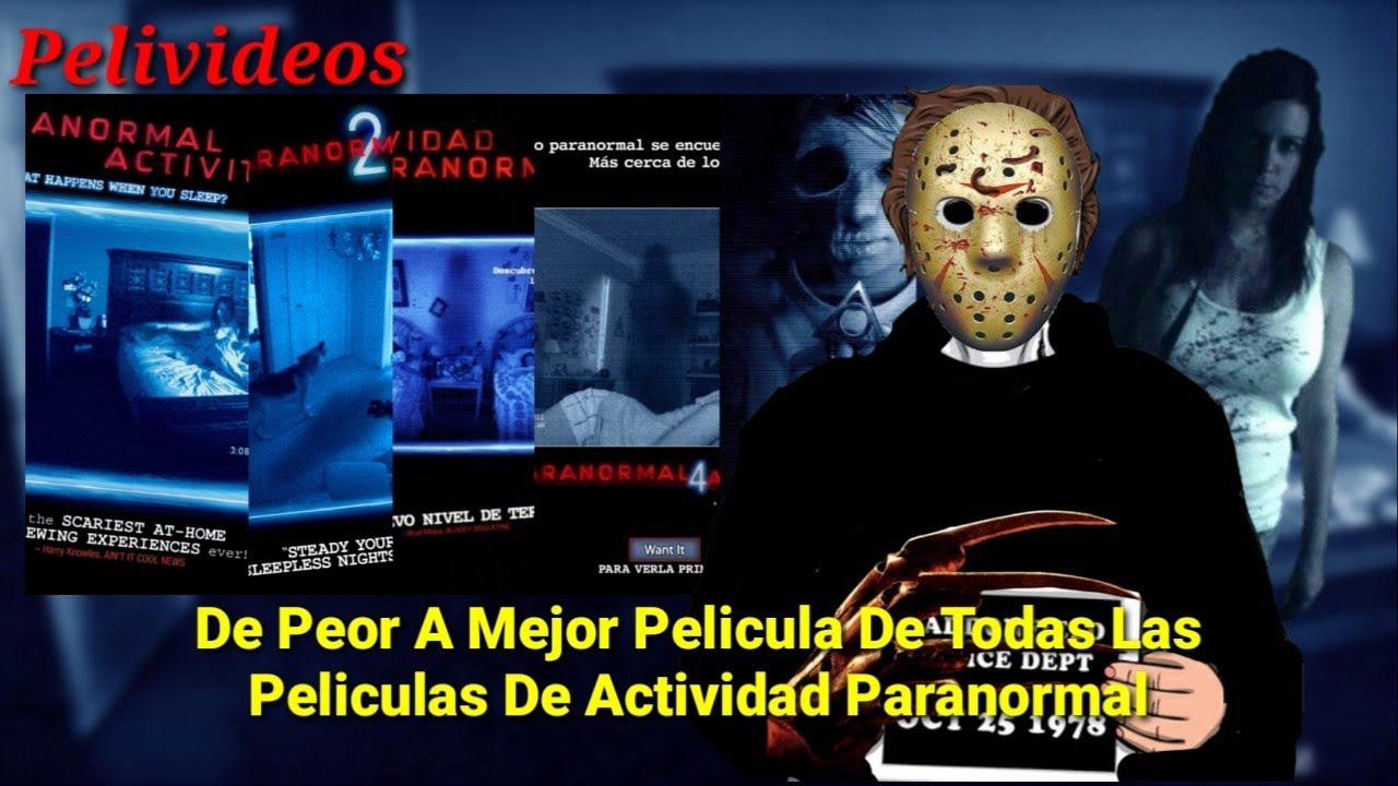 De Peor A Mejor Pelicula De Actividad Paranormal Pelivideos Oficial YouTube De Peor A Mejor Pelicula De Actividad Paranormal Pelivideos Oficial YouTube
