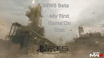 COD MW3 Beta My 1st Game On Rust #mw3beta #rust  #mw3gameplay