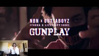 NBN X Guttaboyz -Gunplay (Lil Scoopy 1800 ft. NBN Tudda) [dir. @vizualantefilmz] | REACTION VIDEO