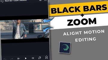 Black Bars With Zoom Transition Editing in Alight Motion | Alight Motion Editing Tutorial