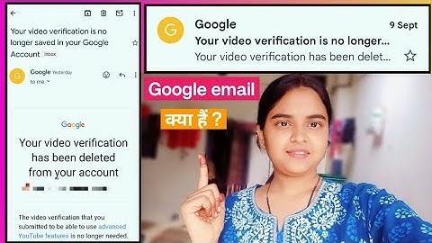 Your video verification is no longer saved in your Google account 