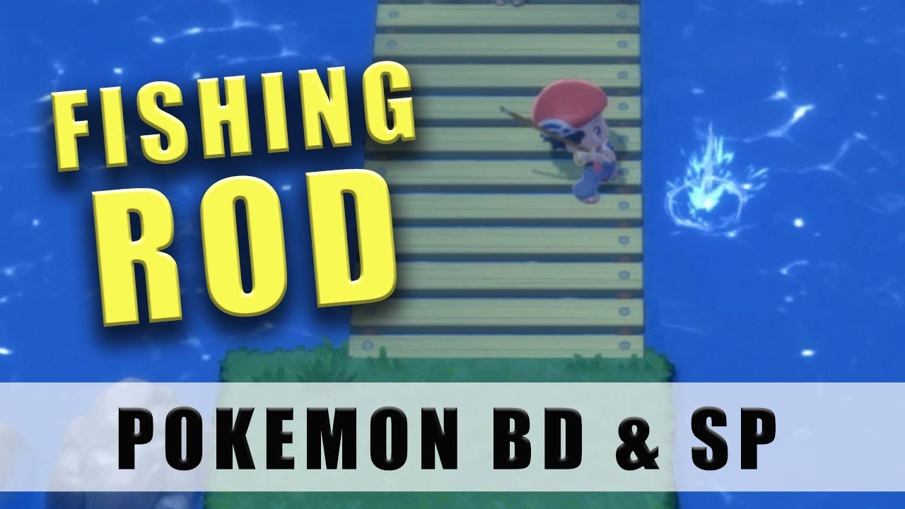 Pokémon Brilliant Diamond and Shining Pearl fishing rod - How to